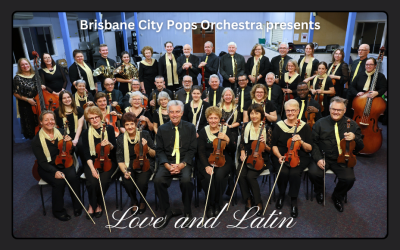 Brisbane City Pops Orchestra presents “Love and Latin” Sat 25 May 2024